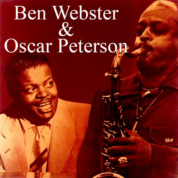 Ben Webster & Oscar Peterson