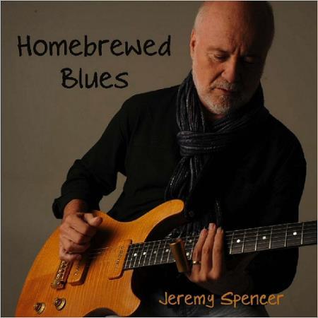 JEREMY SPENCER(ex-Fleetwood Mac) - HOMEBREWED BLUES 2016