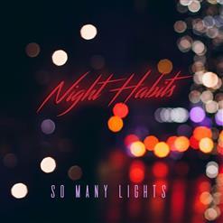 Night Habits - So Many Lights (2022)